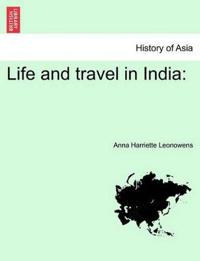 Bokomslag for "Life and Travel in India"