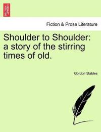 Shoulder to Shoulder
