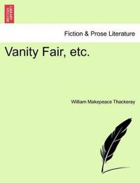 Vanity Fair, etc.