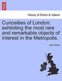 Curiosities of London