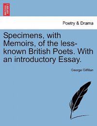 Bokomslag för "Specimens, with Memoirs, of the Less-Known British Poets. with an Introductory Essay."