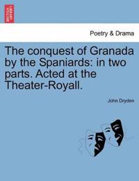 The Conquest of Granada by the Spaniards
