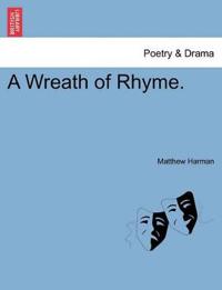 A Wreath of Rhyme.
