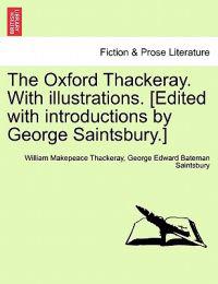 Kirjan kansi "The Oxford Thackeray. With illustrations. [Edited with introductions by George Saintsbury.]"