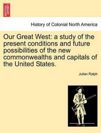 Our Great West