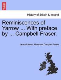 Reminiscences of Yarrow ... with Preface by ... Campbell Fraser.