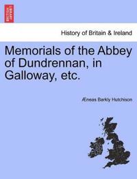 Memorials of the Abbey of Dundrennan, in Galloway, Etc.