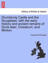 Drumlanrig Castle and the Douglases