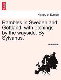 Rambles in Sweden and Gottland