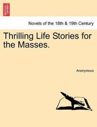 Bokomslag for "Thrilling Life Stories for the Masses."