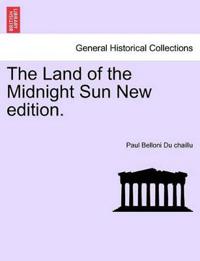 The Land of the Midnight Sun New edition.