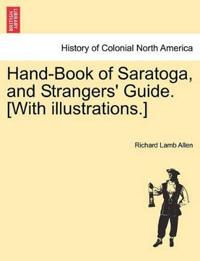 Hand-Book of Saratoga, and Strangers' Guide. [With Illustrations.]