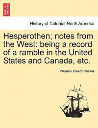 Hesperothen; Notes from the West