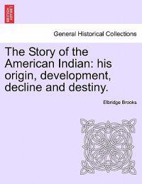 The Story of the American Indian