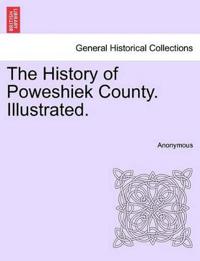 The History of Poweshiek County. Illustrated.