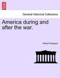 America During and After the War.