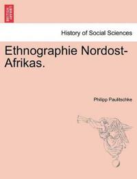 Ethnographie Nordost-Afrikas.