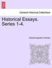 Bokomslag for "Historical Essays. Series 1-4."