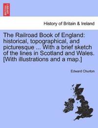 The Railroad Book of England