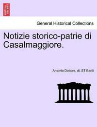 Notizie Storico-Patrie Di Casalmaggiore.