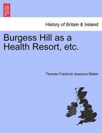 Burgess Hill as a Health Resort, Etc.
