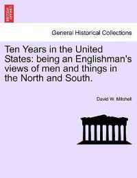 Ten Years in the United States