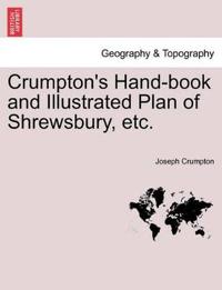 Crumpton's Hand-Book and Illustrated Plan of Shrewsbury, Etc.