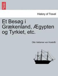 Et Bes G I Gr Kenland, Gypten Og Tyrkiet, Etc.