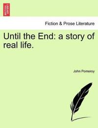 Until the End