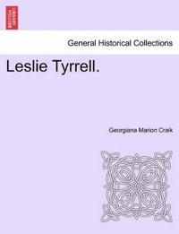 Leslie Tyrrell.