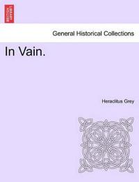 In Vain.