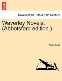 Waverley Novels. (Abbotsford Edition.)