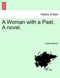 A Woman with a Past. a Novel.