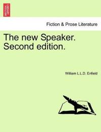The New Speaker. Second Edition.