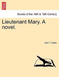 Lieutenant Mary. a Novel.
