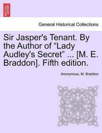 Bokomslag för "Sir Jasper's Tenant. by the Author of "Lady Audley's Secret" ... [M. E. Braddon]. Fifth Edition."