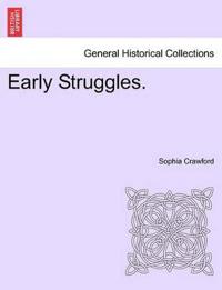 Early Struggles.