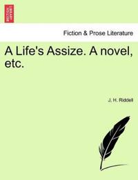 A Life's Assize. a Novel, Etc.