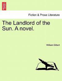 Bokomslag för "The Landlord of the Sun. a Novel."