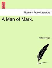 A Man of Mark.