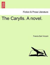 The Carylls. a Novel.