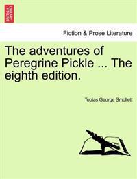 The Adventures of Peregrine Pickle ... the Eighth Edition.