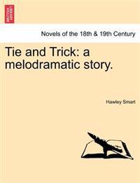 Tie and Trick