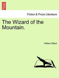 The Wizard of the Mountain.
