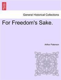 For Freedom's Sake.