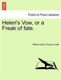 Bokomslag för "Helen's Vow, or a Freak of Fate."