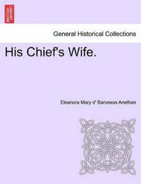 His Chief's Wife.