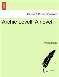 Archie Lovell. a Novel.