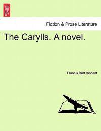 The Carylls. a Novel.