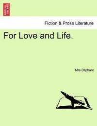 For Love and Life. Vol. III